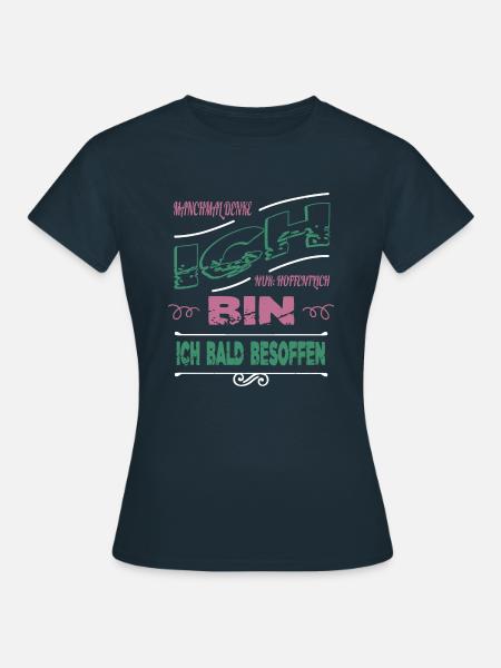 geschenkidee statement alkoholiker feiern saufen - Frauen T-Shirt - Navy