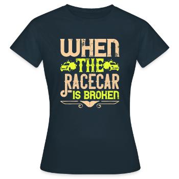 Wenn der Rennwagen kaputt ist - Frauen T-Shirt - Navy - Vorne - AI Model Female 172 dark (172cm)