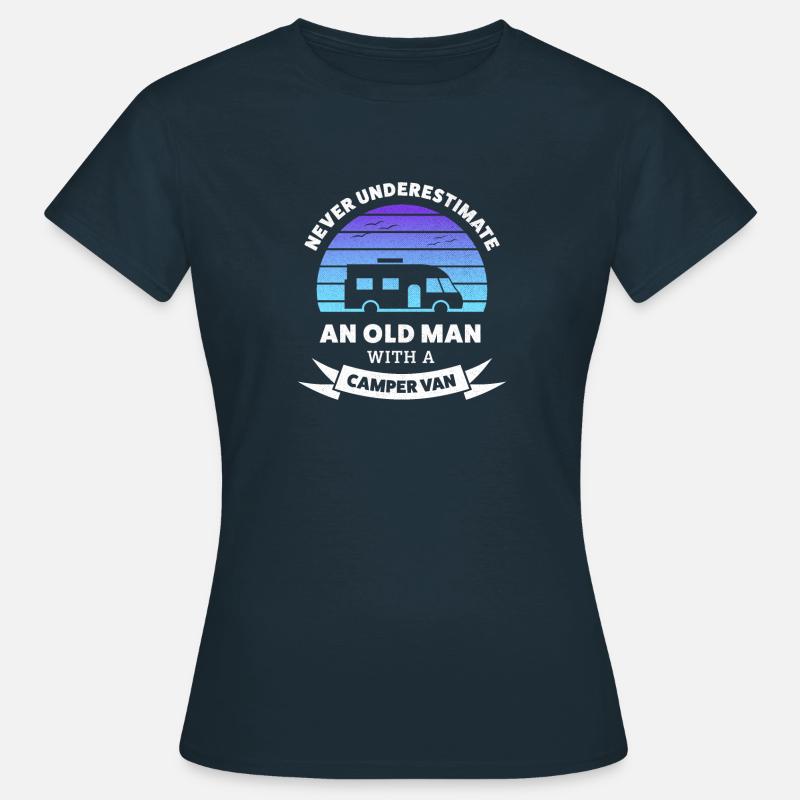Never Underestimate an old man with a Camper van - Women's T-Shirt - navy