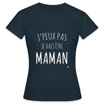 Future maman - J'peux pas je vais être MAMAN - T-shirt Femme - marine - Devant - AI Model Female 172 dark (172cm)