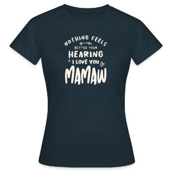 Il n’y a rien de mieux que d’entendre Je t’aime maman - T-shirt Femme - marine - Devant - AI Model Female 172 dark (172cm)