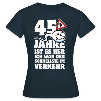 45 Jahre ist es her - der Schnellste im Verkehr - Frauen T-Shirt - Navy - Vorne - AI Model Female 172 dark (172cm)