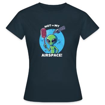 Außerirdischer Datenschutz: "Nicht in meinem - Frauen T-Shirt - Navy - Vorne - AI Model Female 172 dark (172cm)