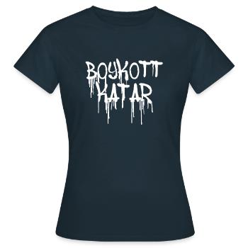 boykott katar,katar,flagge, wm,graffiti - Frauen T-Shirt - Navy - Vorne - AI Model Female 172 dark (172cm)