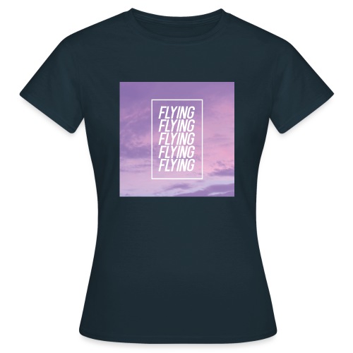 Flying - T-shirt Femme