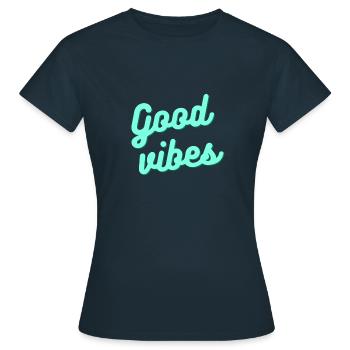 "Good vibes" - T-shirt Femme - marine - Devant - AI Model Female 172 dark (172cm)
