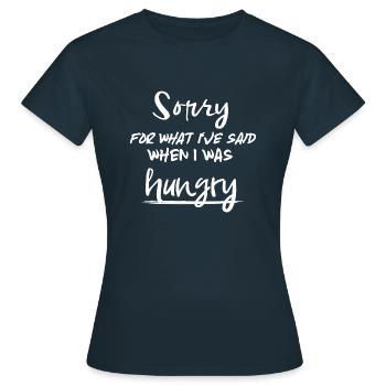 Sorry for what I've said, when I was hungry - Women's T-Shirt - navy - Front - AI Model Female 172 dark (172cm)