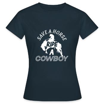 Save A Horse Ride A Cowboy - Women's T-Shirt - navy - Front - AI Model Female 172 dark (172cm)