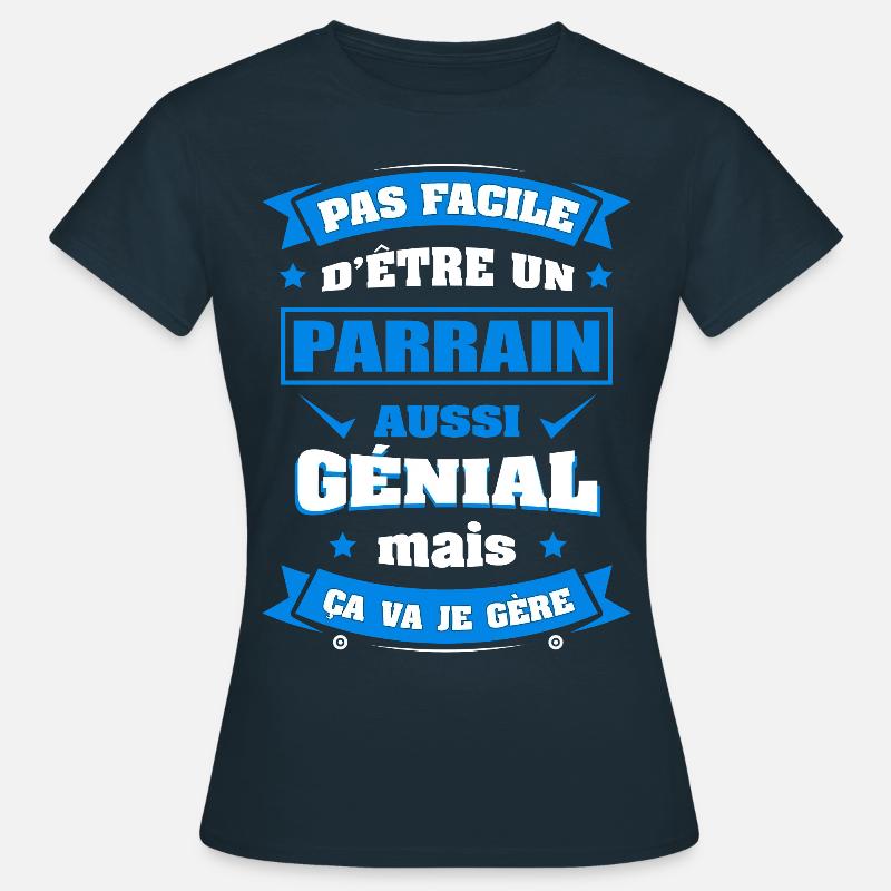 PARRAIN GÉNIAL - T-shirt Femme - marine
