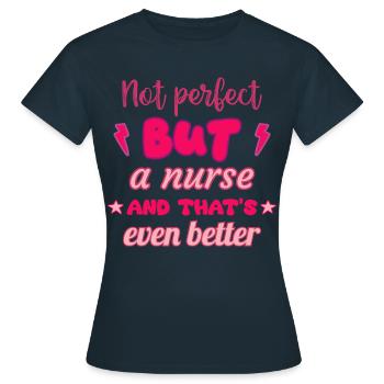 Nicht perfekt, aber Krankenschwester - Frauen T-Shirt - Navy - Vorne - AI Model Female 172 dark (172cm)