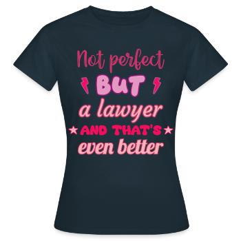 Not perfect, but lawyer,gift - Women's T-Shirt - navy - Front - AI Model Female 172 dark (172cm)