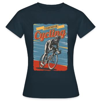 I'd rather be Cycling - Women's T-Shirt - navy - Front - AI Model Female 172 dark (172cm)