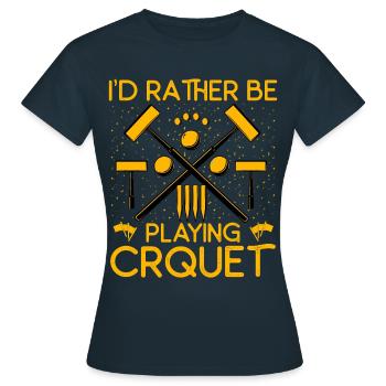 I'd rather be playing Croquet - Frauen T-Shirt - Navy - Vorne - AI Model Female 172 dark (172cm)