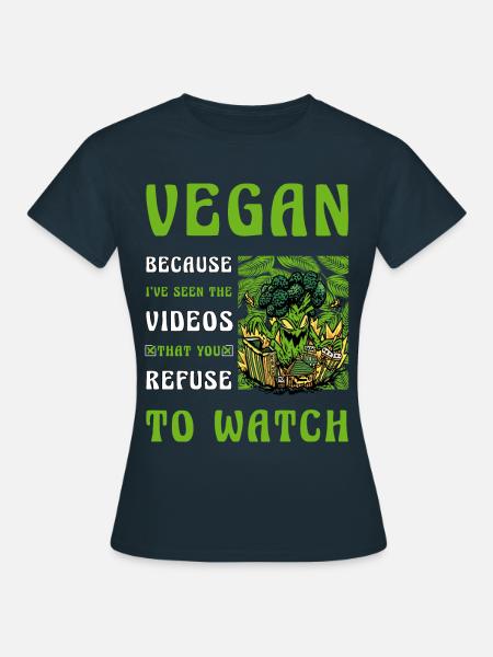 Vegan Lustige Sprüche - Frauen T-Shirt - Navy