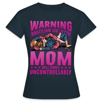 Warning Brazilian Jiu Jitsu Mom will shout - Frauen T-Shirt - Navy - Vorne - AI Model Female 172 dark (172cm)