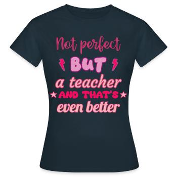 Pas parfait mais professeur, cadeau de professeur - T-shirt Femme - marine - Devant - AI Model Female 172 dark (172cm)