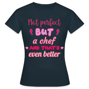 Not perfect, but - Women's T-Shirt - navy - Front - AI Model Female 172 dark (172cm)