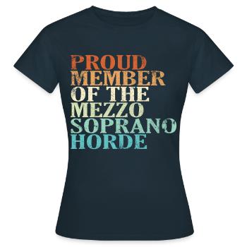 Proud Member of the Mezzo-Soprano Horde - Frauen T-Shirt - Navy - Vorne - AI Model Female 172 dark (172cm)
