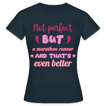 Pas parfait, mais marathonien, marathon - T-shirt Femme - marine - Devant - AI Model Female 172 dark (172cm)