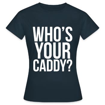 Golf Golfplatz Golfer Sprüche Text Caddy - Frauen T-Shirt - Navy - Vorne - AI Model Female 172 dark (172cm)