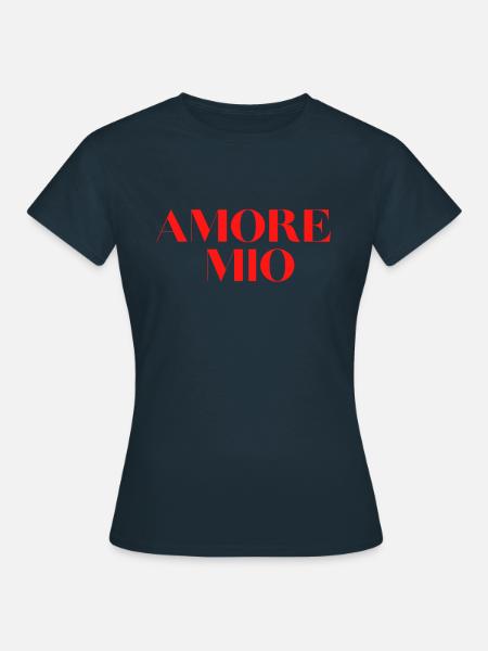 AMORE MIO Geschenkidee und T-Shirt - Frauen T-Shirt - Navy