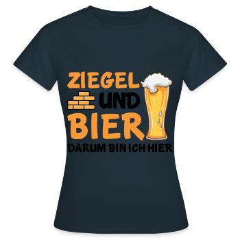 Ziegel und Bier darum bin ich hier - Frauen T-Shirt - Navy - Vorne - AI Model Female 172 dark (172cm)