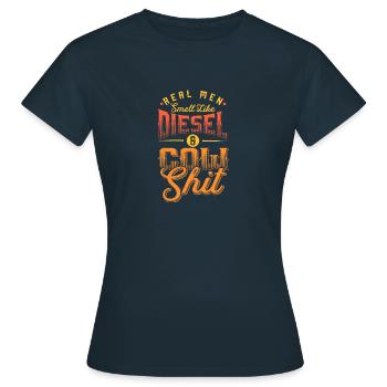 Diesel and cow dung cow shit cows farmer - Women's T-Shirt - navy - Front - AI Model Female 172 dark (172cm)