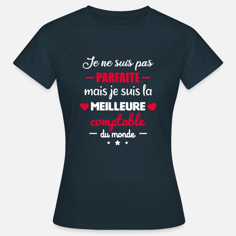 Pas parfaite comptable, comptabilité, comptable - T-shirt Femme - marine