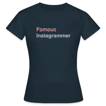 Famous Instagrammer - Women's T-Shirt - navy - Front - AI Model Female 172 dark (172cm)