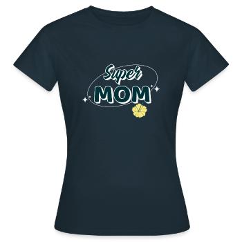 Super mom. Super maman - T-shirt Femme - marine - Devant - AI Model Female 172 dark (172cm)