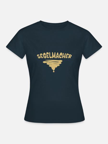 Beruf Segelmacher - Frauen T-Shirt - Navy