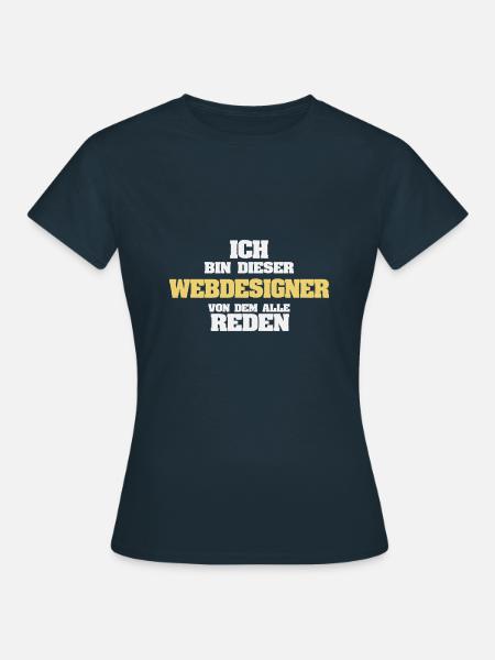 Webdesigner als Beruf - Frauen T-Shirt - Navy