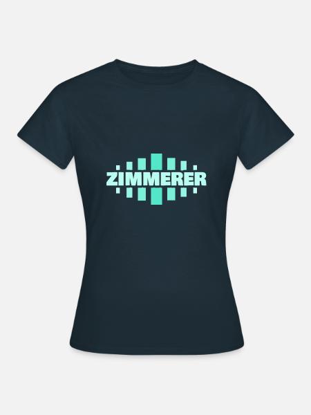 Zimmerer als Beruf - Frauen T-Shirt - Navy