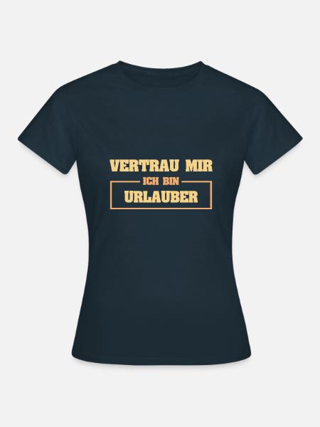 Lustig Urlauber - Frauen T-Shirt - Navy