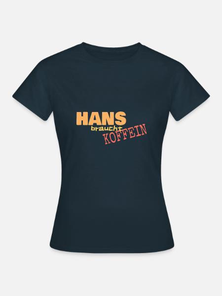 Geschenk für HAns - Frauen T-Shirt - Navy