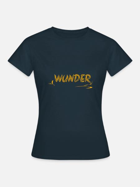 Geschenkidee Wunder - Frauen T-Shirt - Navy