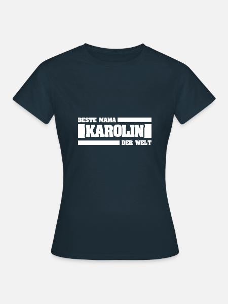 Karolin als Mutter - Frauen T-Shirt - Navy