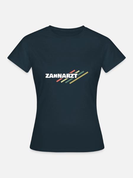 Geschenk für Zahnarzt - Frauen T-Shirt - Navy