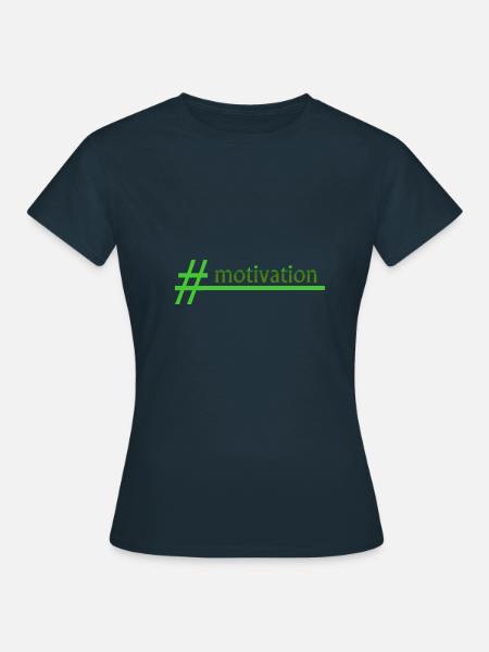 motivation - Frauen T-Shirt - Navy