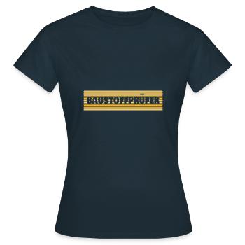 Occupation: Building materials tester - Women's T-Shirt - navy - Front - AI Model Female 172 dark (172cm)