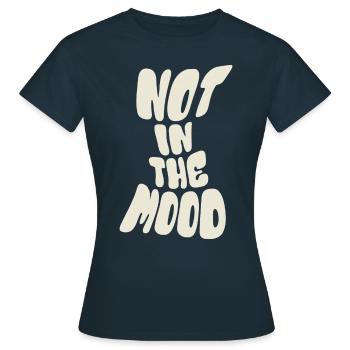 Pas dans l’humeur - humeur - funky - dire - T-shirt Femme - marine - Devant - AI Model Female 172 dark (172cm)