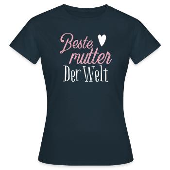 Beste Mutter der welt - Frauen T-Shirt - Navy - Vorne - AI Model Female 172 dark (172cm)