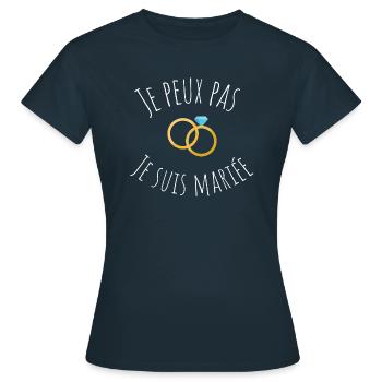 Je peux pas je suis mariée amour mariage - T-shirt Femme - marine - Devant - AI Model Female 172 dark (172cm)
