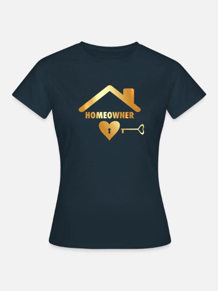 Hausbesitzer neu Hauskauf Hausbau Haus Geschenk - Frauen T-Shirt - Navy