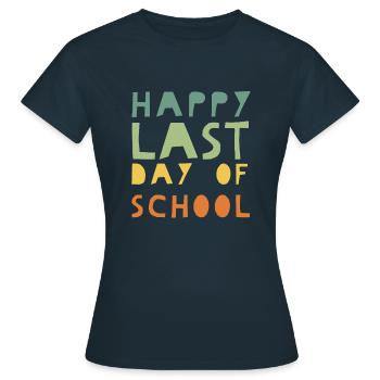 Joyeux dernier jour d'école - cadeau de jardin d'enfants - T-shirt Femme - marine - Devant - AI Model Female 172 dark (172cm)
