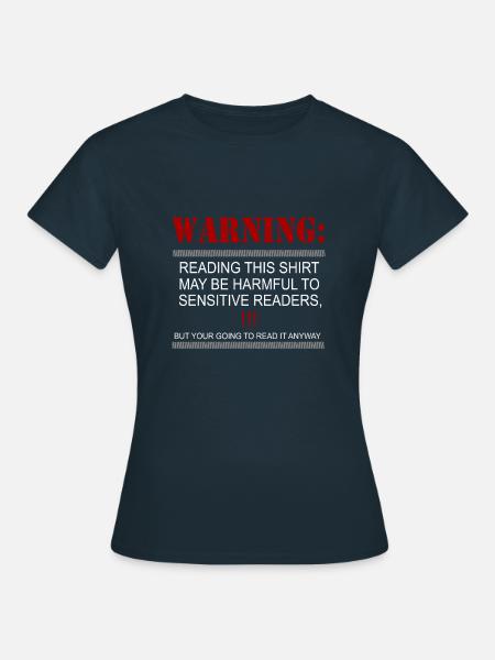 Warnung: Lesen Sie dies - Frauen T-Shirt - Navy