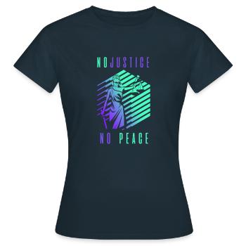 No Justiec No Peace - Women's T-Shirt - navy - Front - AI Model Female 172 dark (172cm)