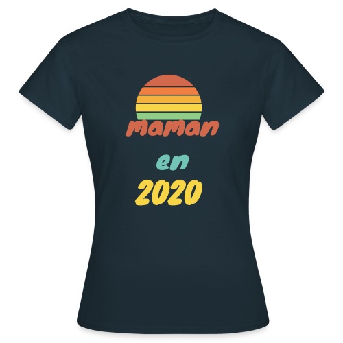 maman en 2020 Vintage - T-shirt Femme