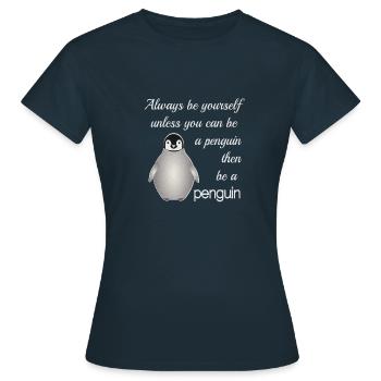 Be a Penguin - Women's T-Shirt - navy - Front - AI Model Female 172 dark (172cm)