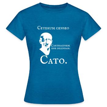 Ceterum censeo Cartaginem esse delendam. Cato. - Frauen T-Shirt - Antikblaues Saphir meliert - Vorne - AI Model Female 172 dark (172cm)